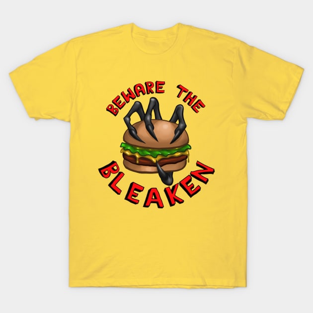 Beware the Bleaken Meme T-Shirt by Nirelle